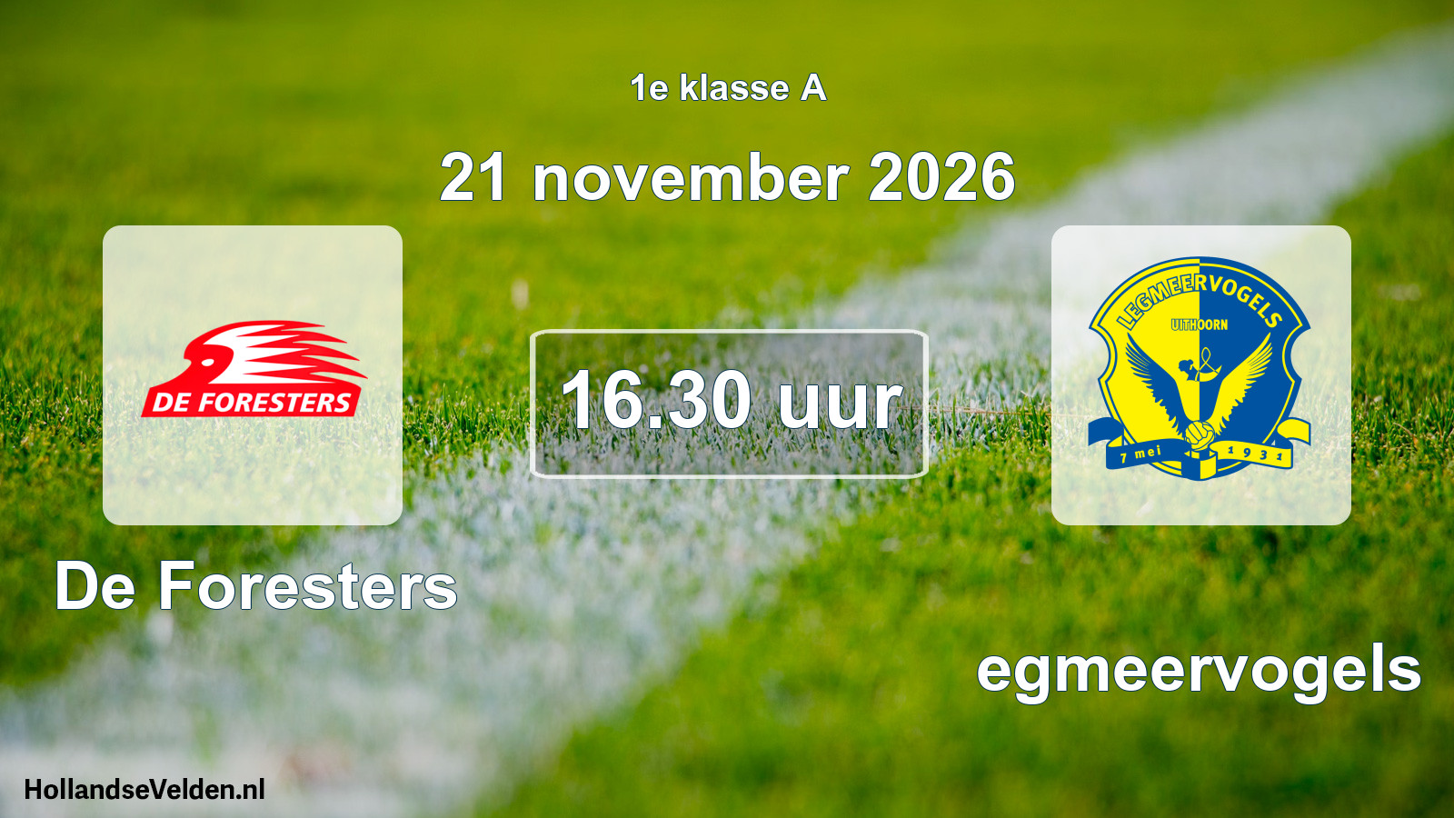 Geplande wedstrijd: De Foresters - Legmeervogels (21 november 2026)