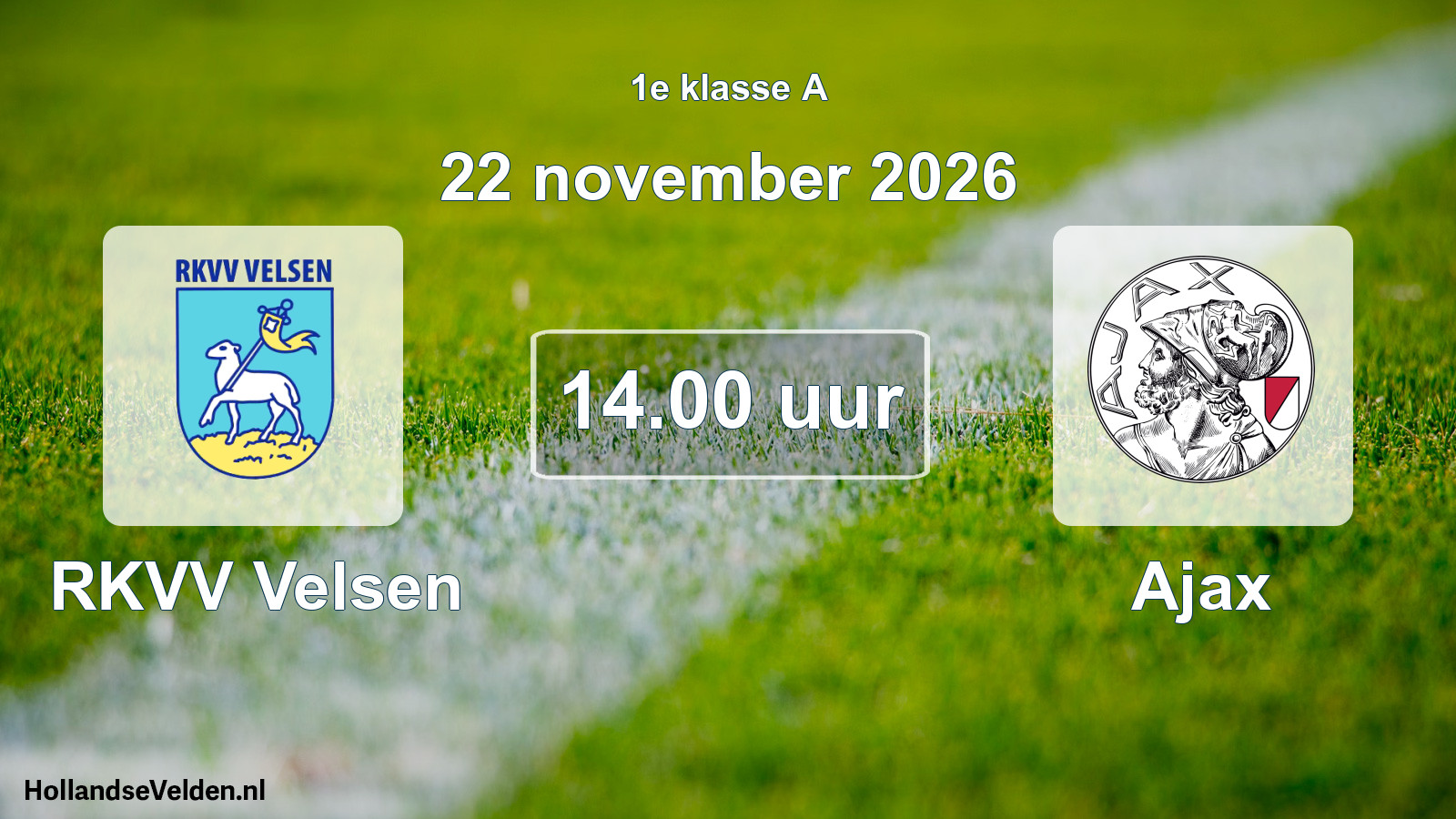 Geplande wedstrijd: RKVV Velsen - Ajax (22 november 2026)