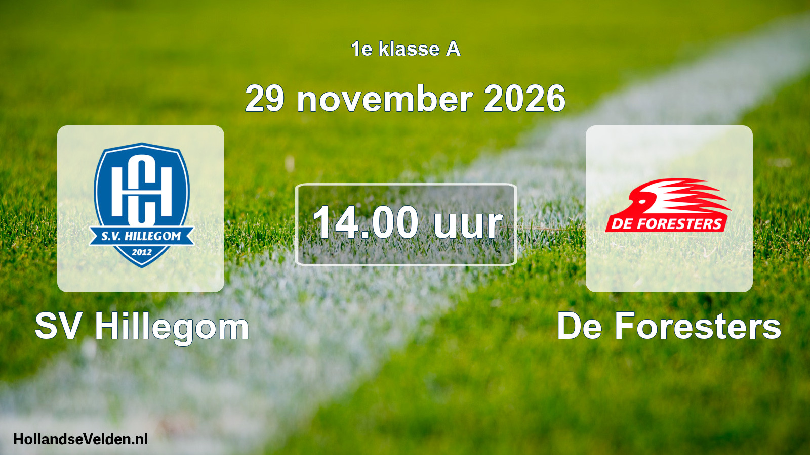 Geplande wedstrijd: SV Hillegom - De Foresters (29 november 2026)