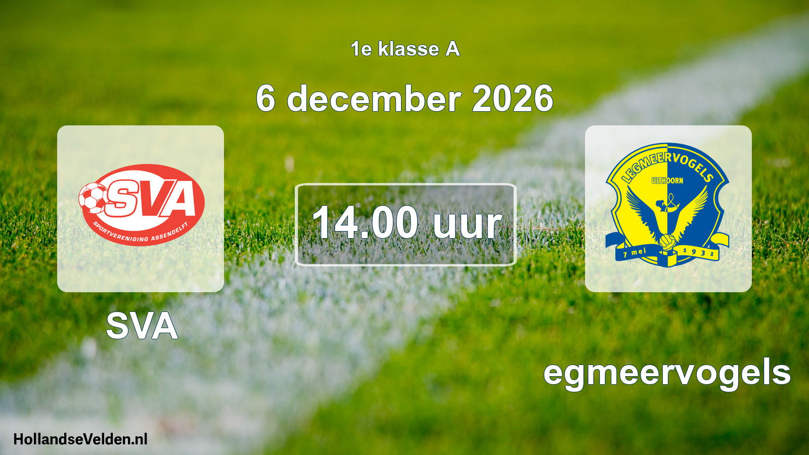 Scheduled Match: SVA - Legmeervogels (6 December 2026)