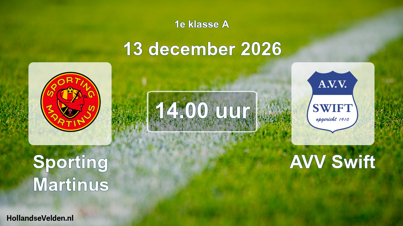 Geplande wedstrijd: Sporting Martinus - AVV Swift (13 december 2026)