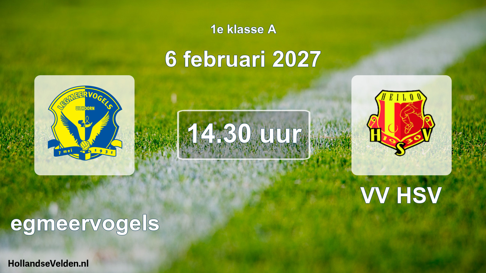 Geplande wedstrijd: Legmeervogels - VV HSV (6 februari 2027)