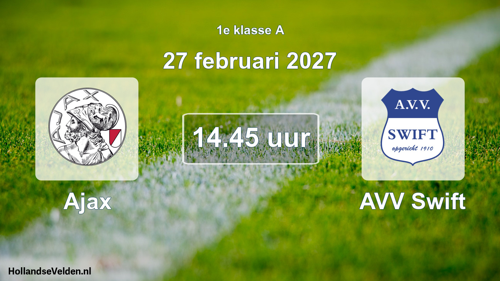 Geplande wedstrijd: Ajax - AVV Swift (27 februari 2027)