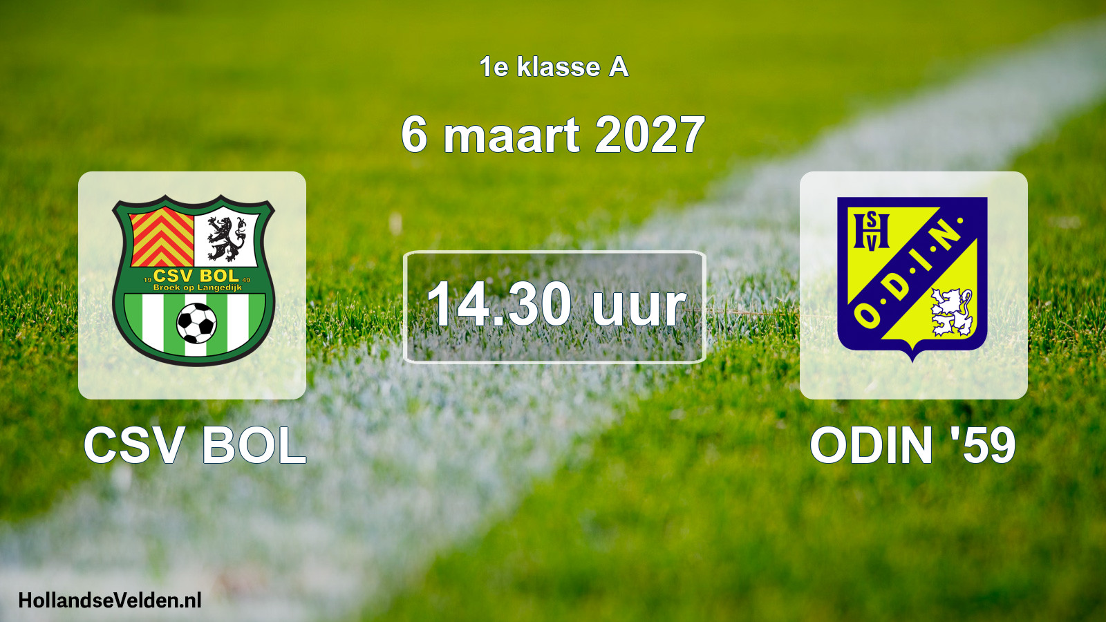 Geplande wedstrijd: CSV BOL - ODIN '59 (6 maart 2027)