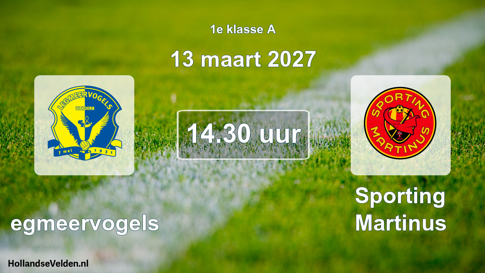 Geplande wedstrijd: Legmeervogels - Sporting Martinus (13 maart 2027)