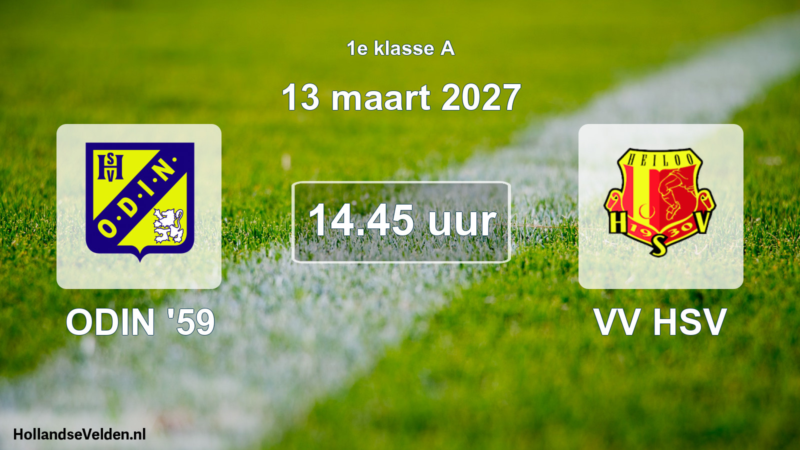 Geplande wedstrijd: ODIN '59 - VV HSV (13 maart 2027)