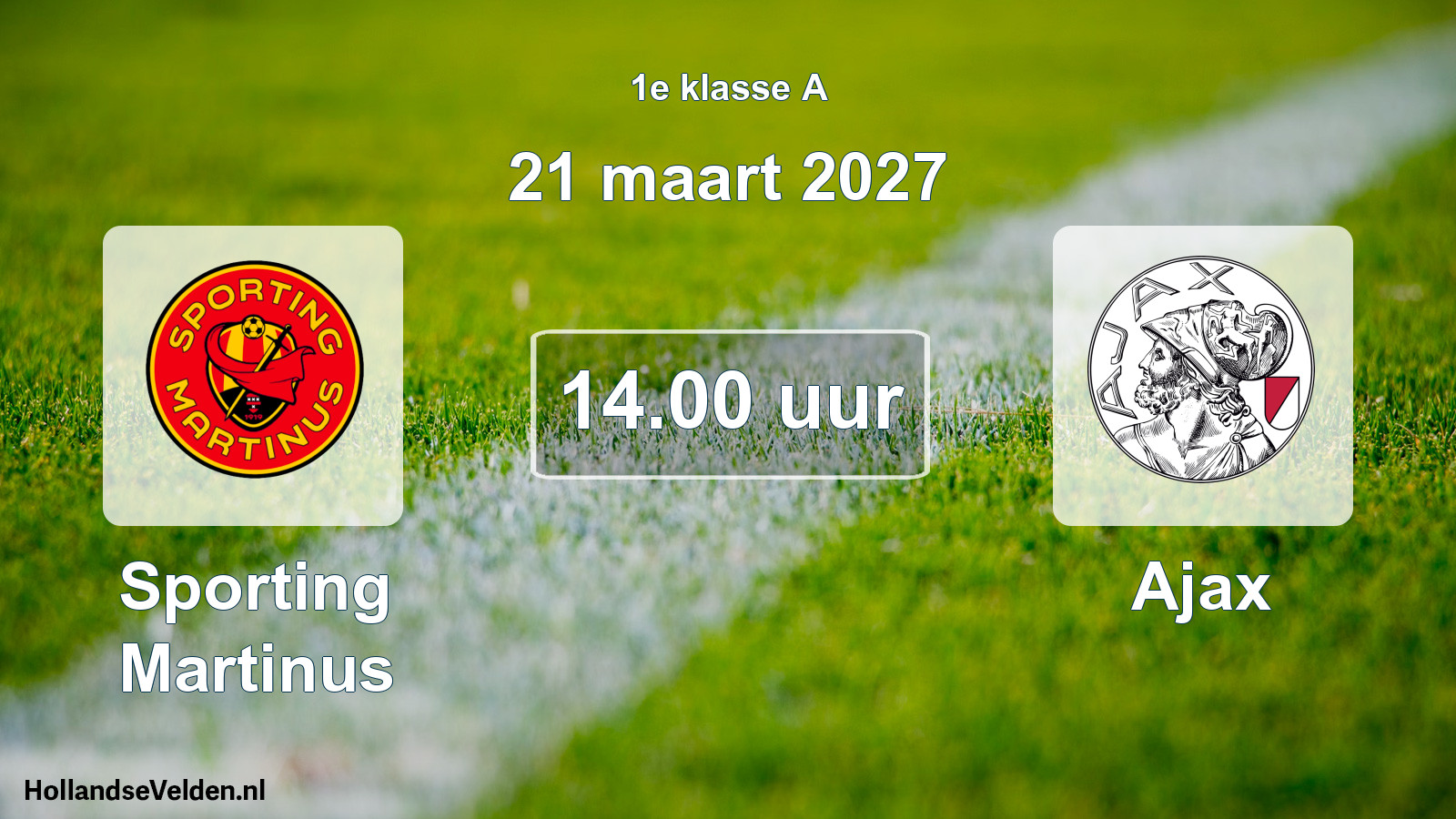 Geplande wedstrijd: Sporting Martinus - Ajax (21 maart 2027)