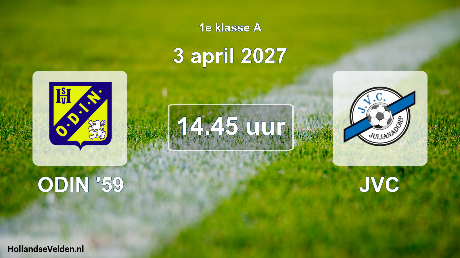 Geplande wedstrijd: ODIN '59 - JVC (3 april 2027)