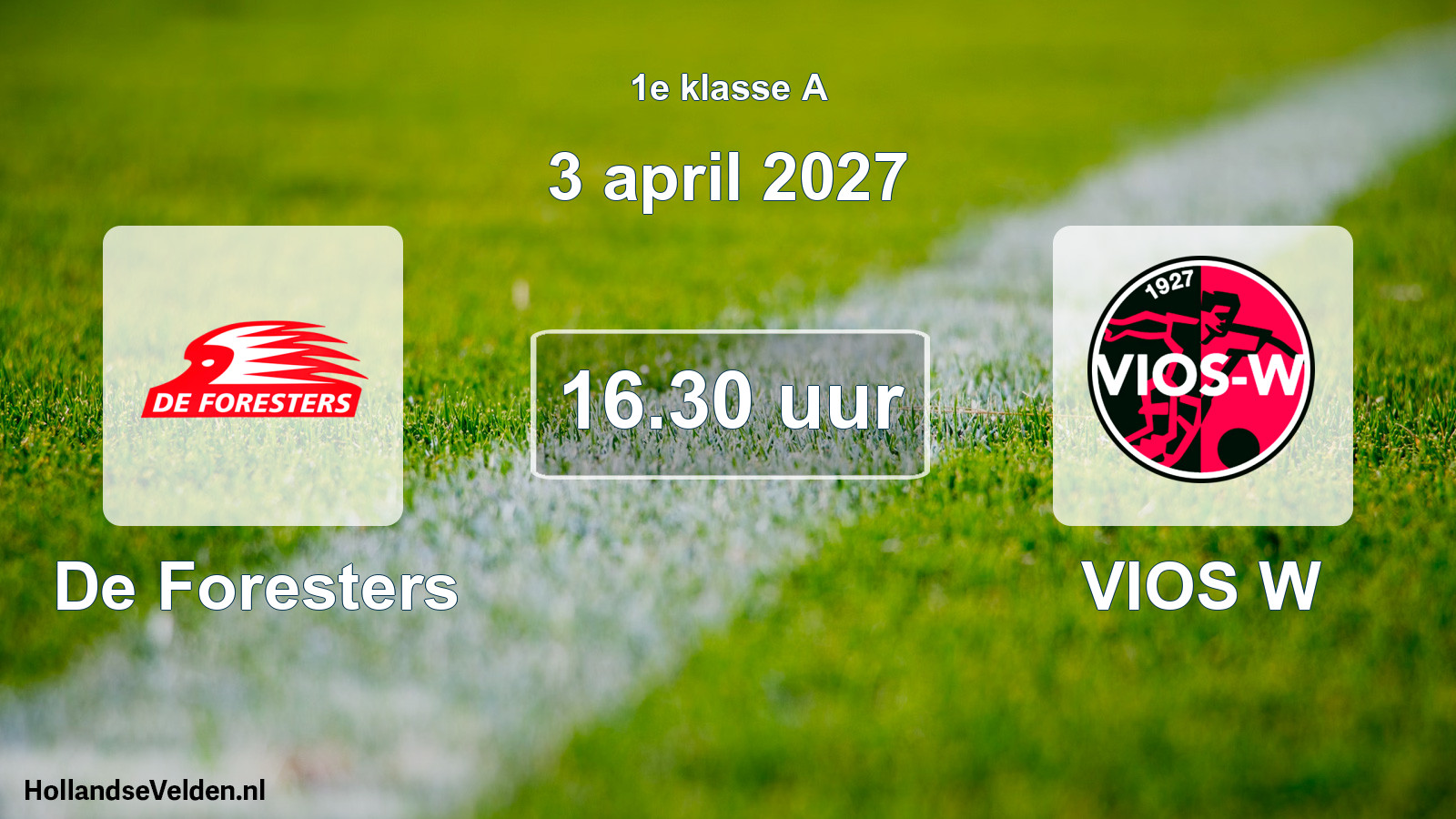 Geplande wedstrijd: De Foresters - VIOS W (3 april 2027)