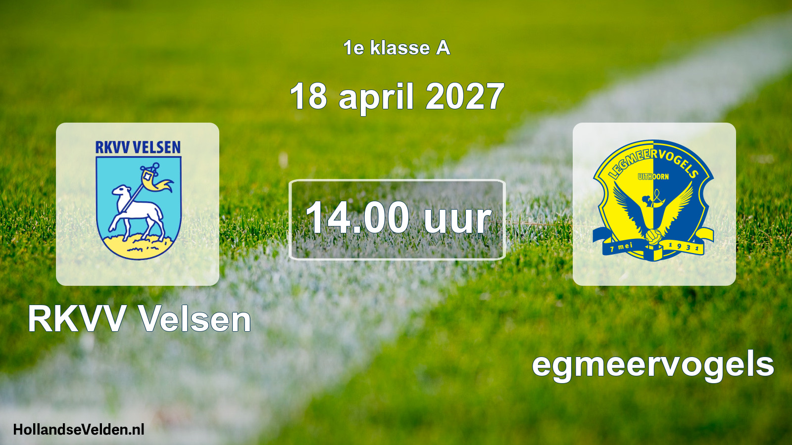 Geplande wedstrijd: RKVV Velsen - Legmeervogels (18 april 2027)
