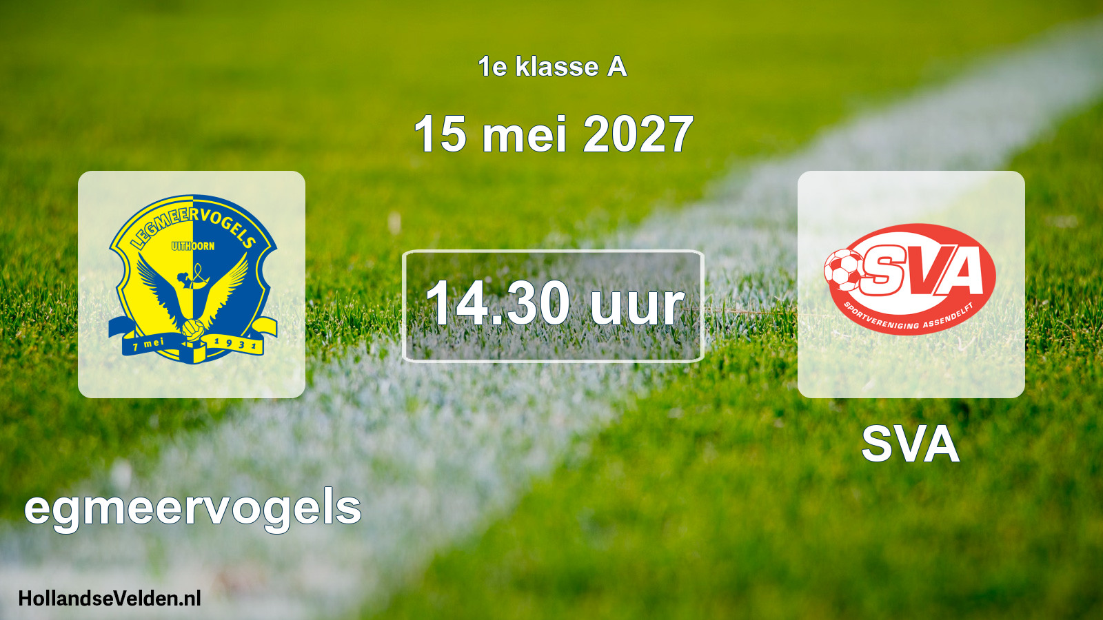 Geplande wedstrijd: Legmeervogels - SVA (15 mei 2027)