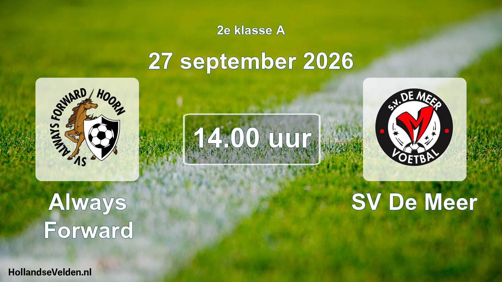 Geplande wedstrijd: Always Forward - SV De Meer (27 september 2026)