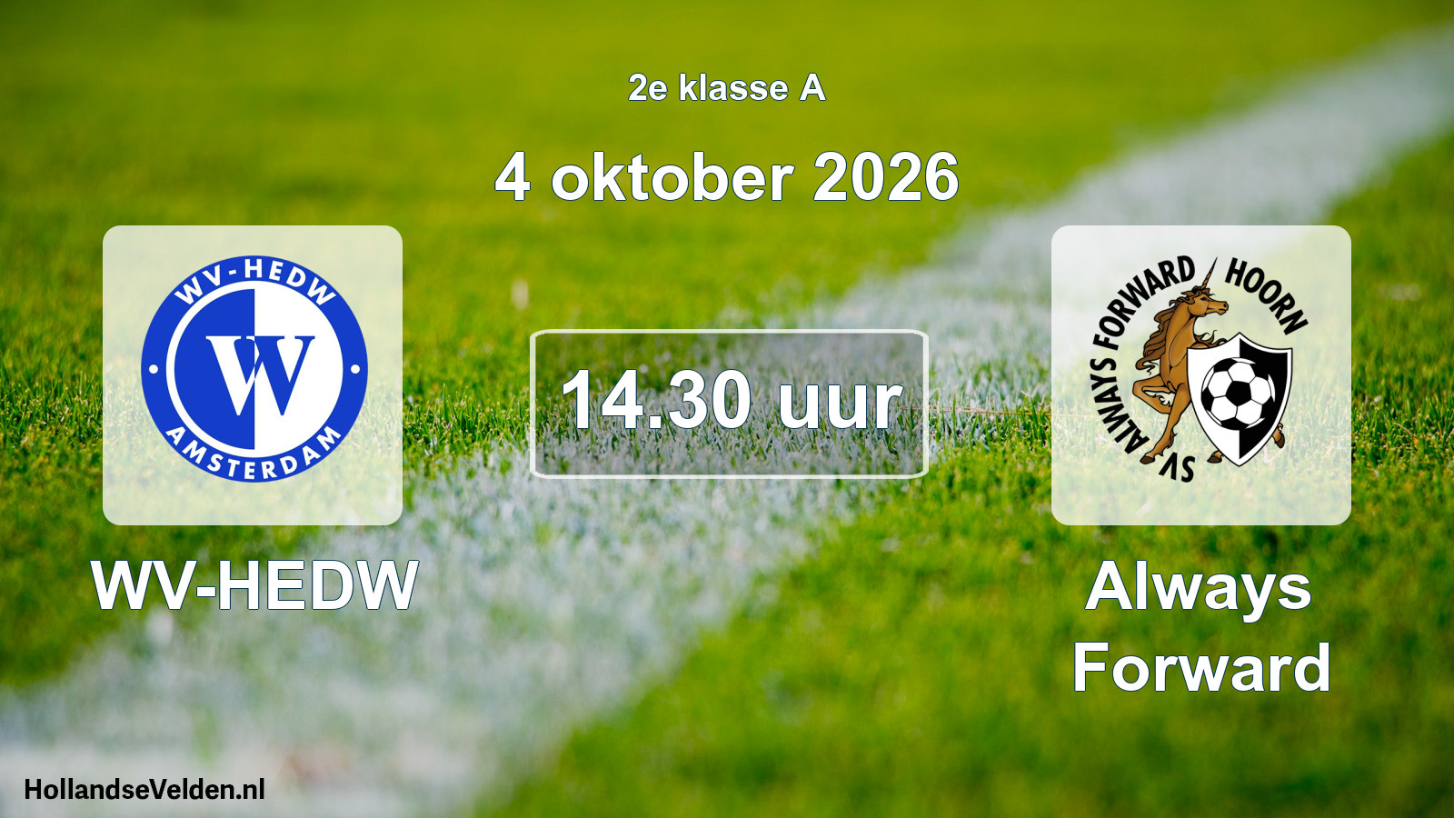 Geplande wedstrijd: WV-HEDW - Always Forward (4 oktober 2026)