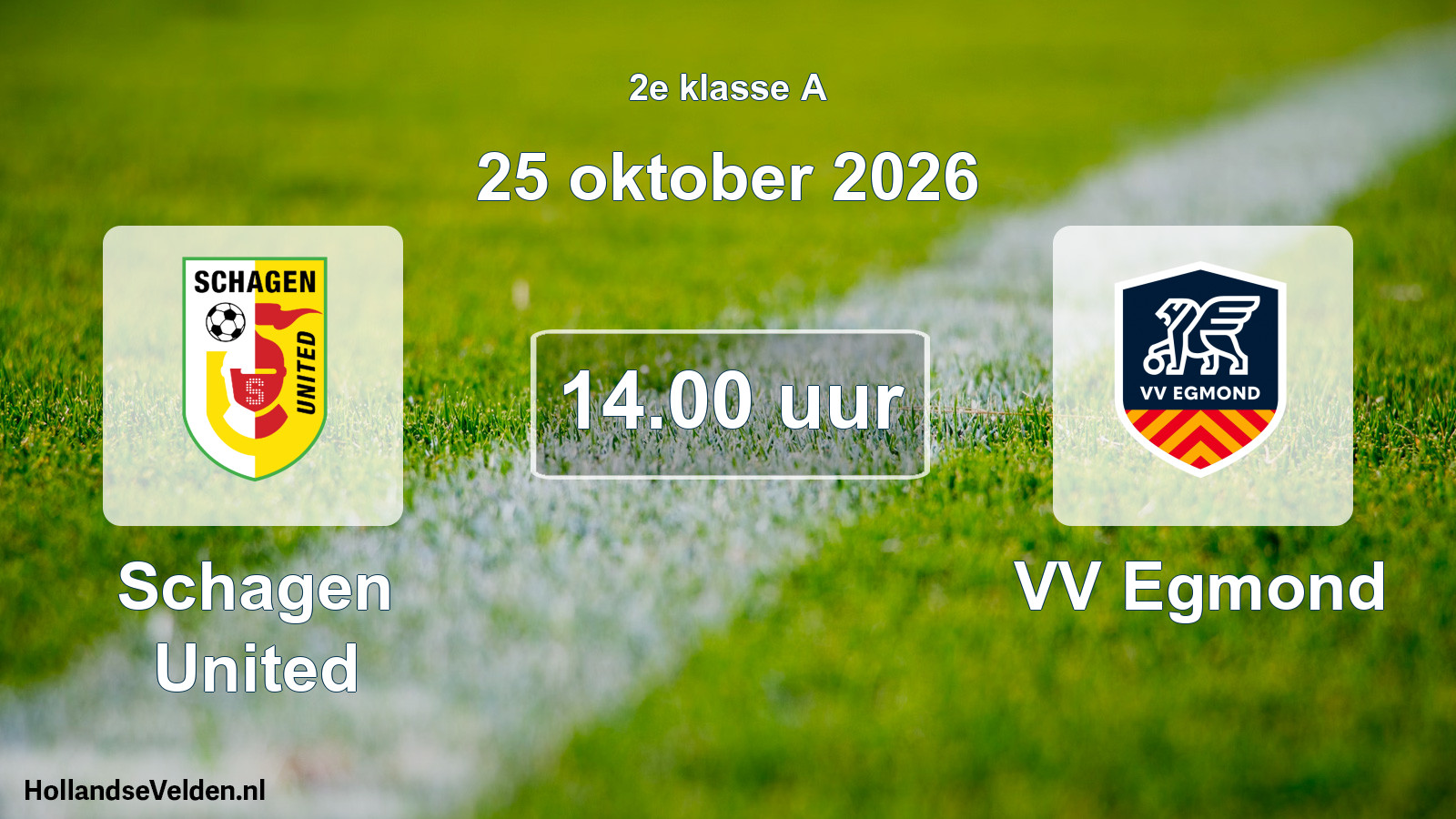 Geplande wedstrijd: Schagen United - VV Egmond (25 oktober 2026)