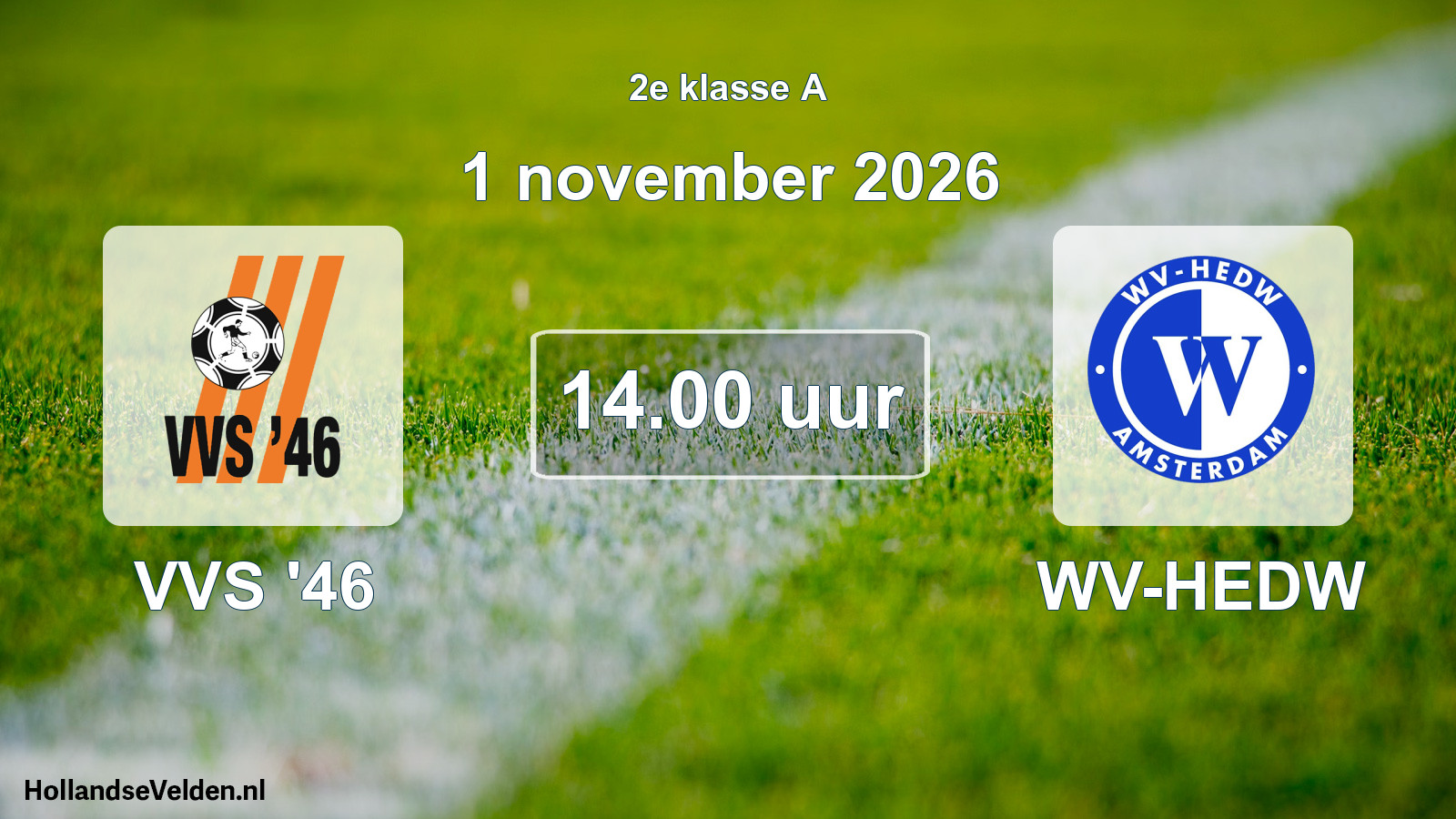 Geplande wedstrijd: VVS '46 - WV-HEDW (1 november 2026)