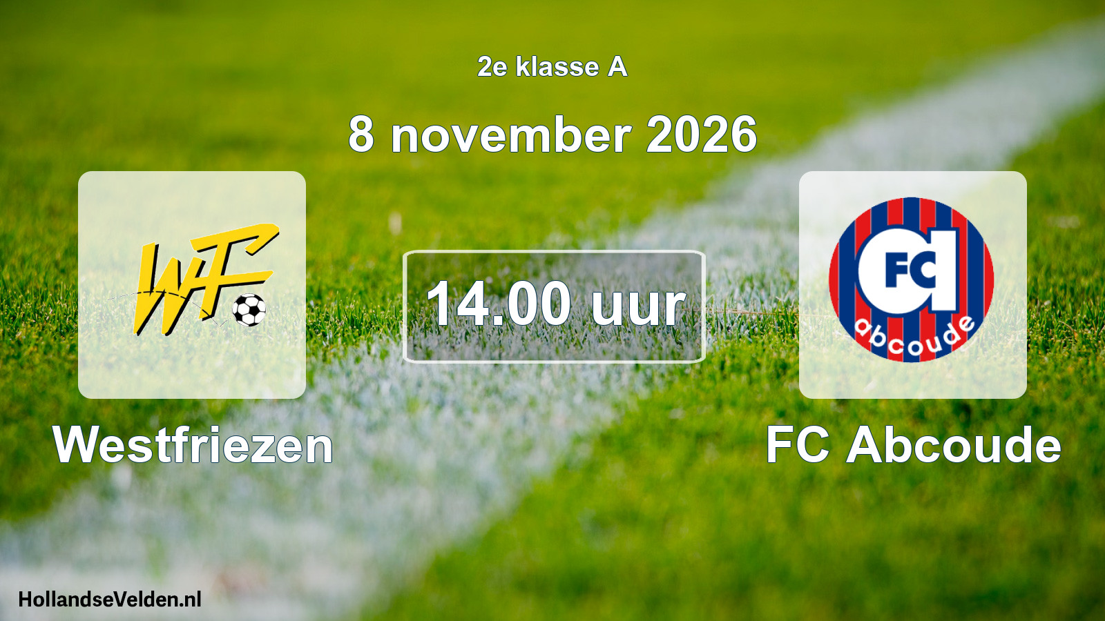 Scheduled Match: Westfriezen - FC Abcoude (8 November 2026)