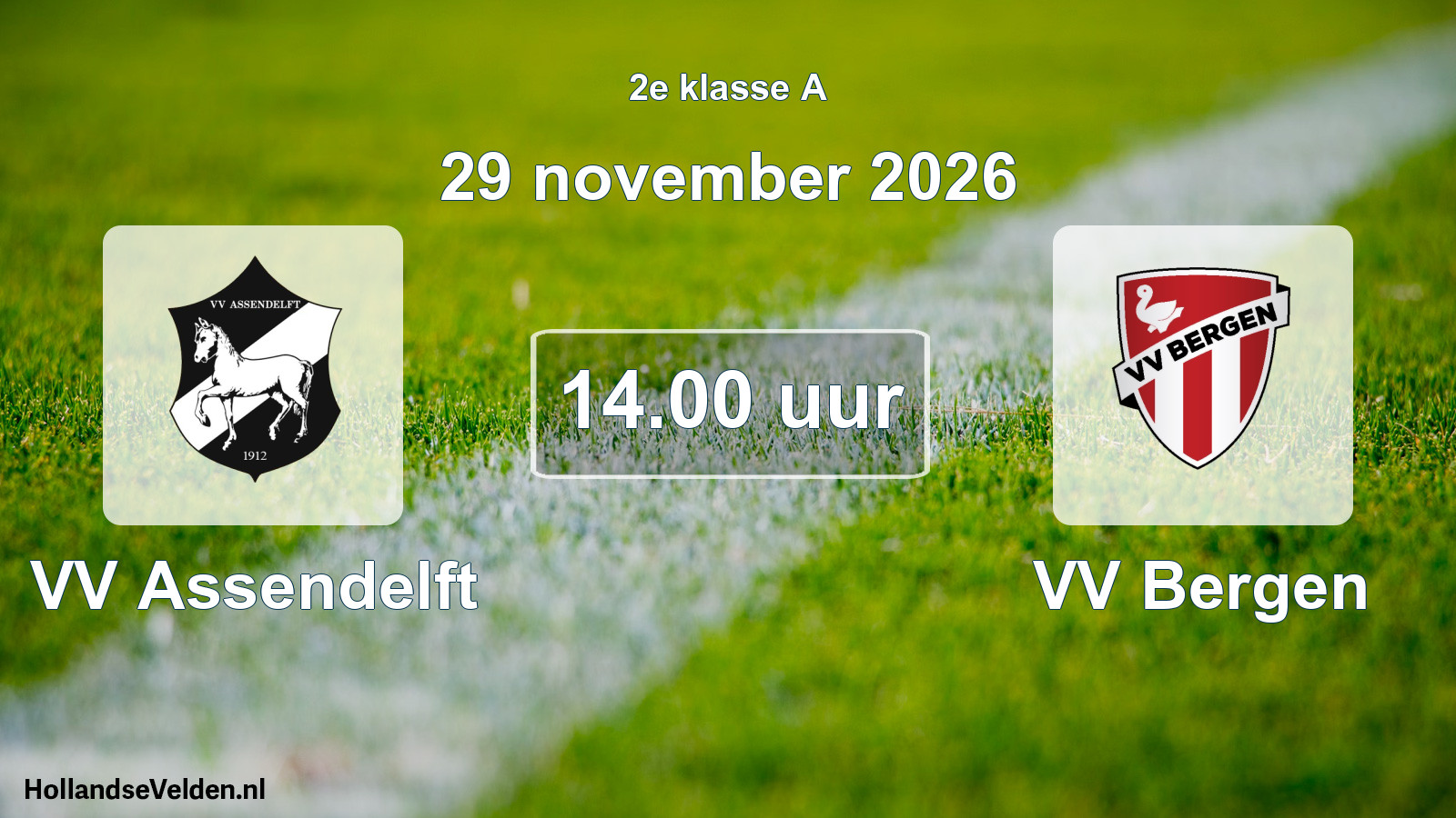 Geplande wedstrijd: VV Assendelft - VV Bergen (29 november 2026)