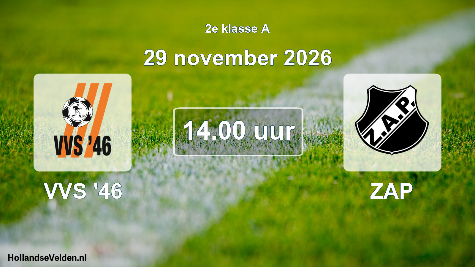 Geplande wedstrijd: VVS '46 - ZAP (29 november 2026)