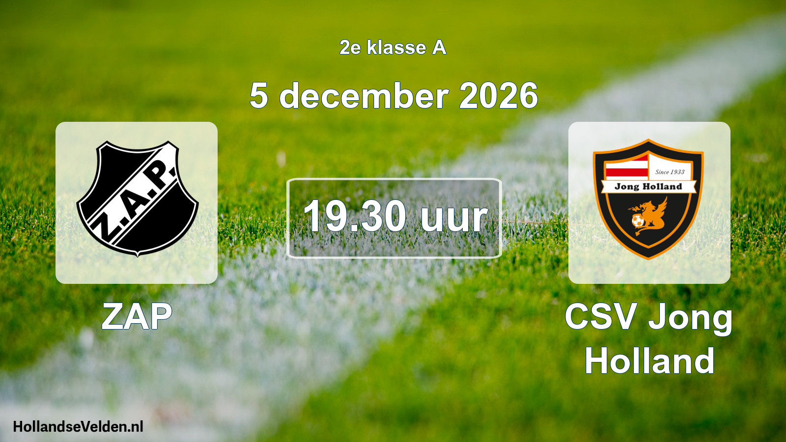 Scheduled Match: ZAP - CSV Jong Holland (5 December 2026)