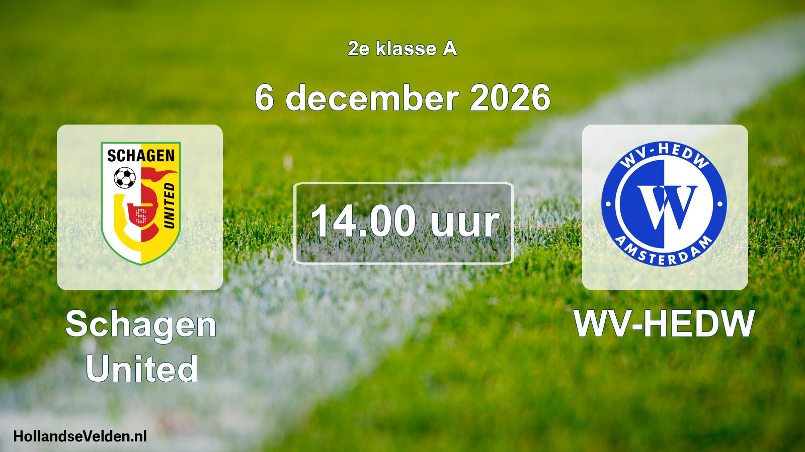 Geplande wedstrijd: Schagen United - WV-HEDW (6 december 2026)