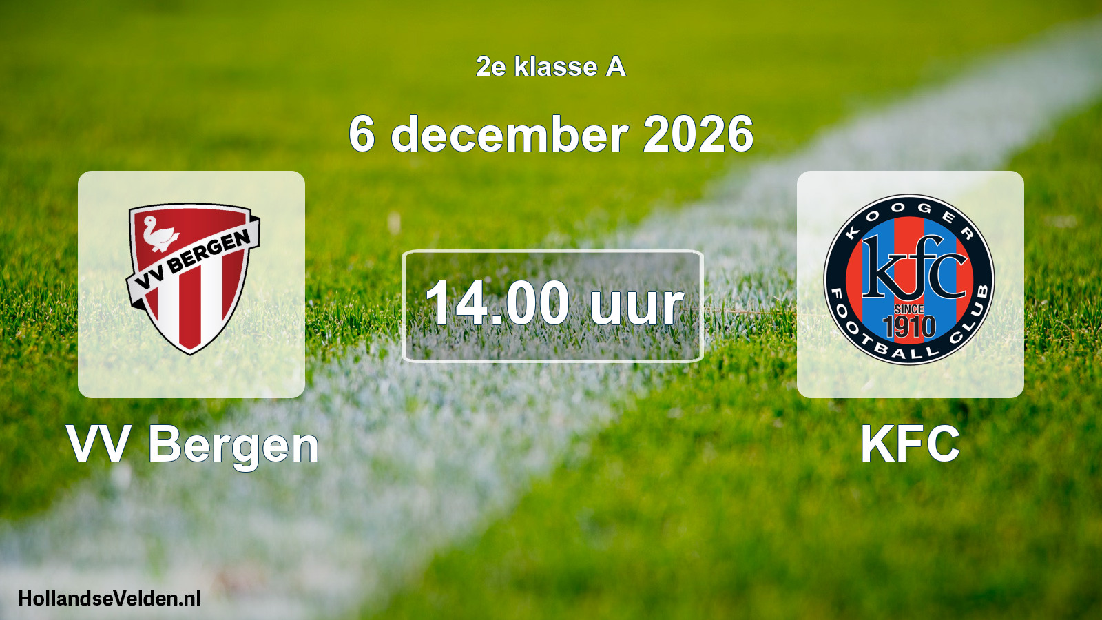 Geplande wedstrijd: VV Bergen - KFC (6 december 2026)