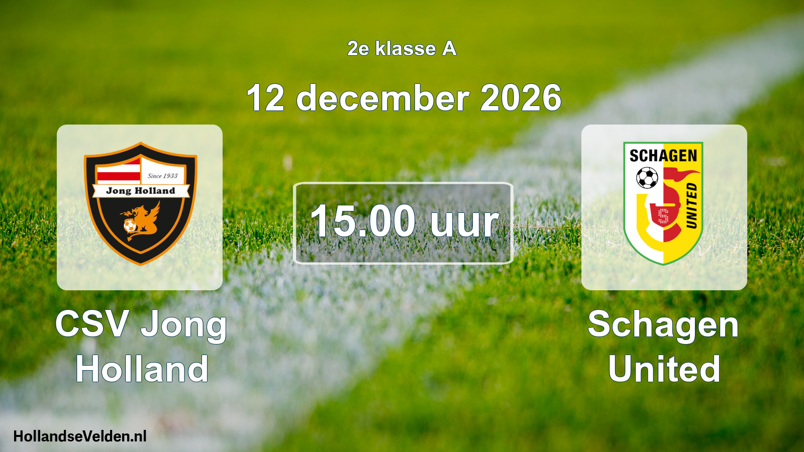 Scheduled Match: CSV Jong Holland - Schagen United (12 December 2026)