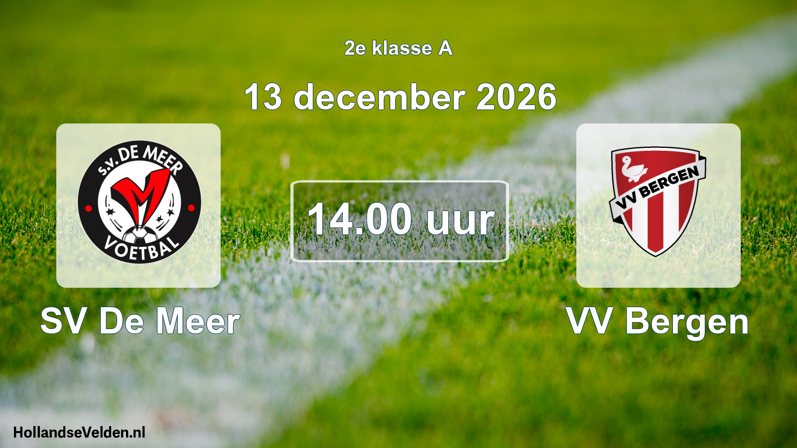 Scheduled Match: SV De Meer - VV Bergen (13 December 2026)