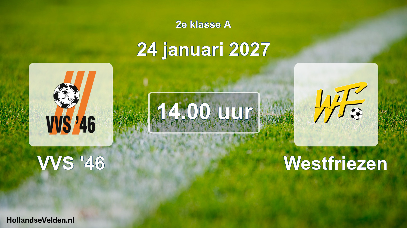 Geplande wedstrijd: VVS '46 - Westfriezen (24 januari 2027)