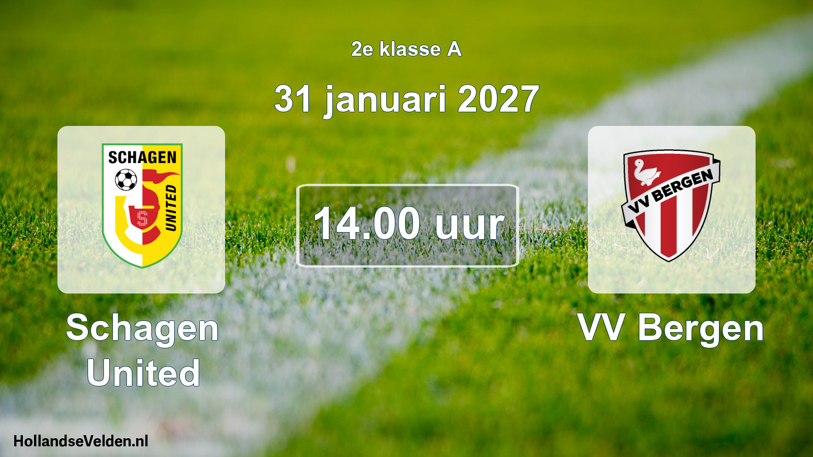 Scheduled Match: Schagen United - VV Bergen (31 January 2027)