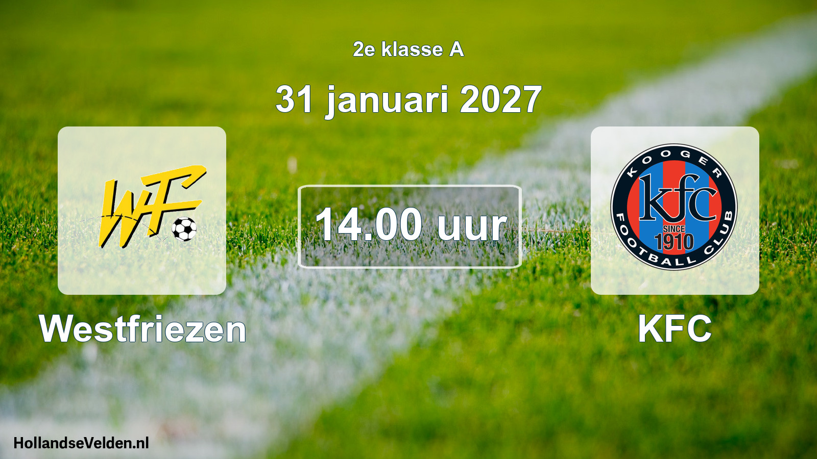 Geplande wedstrijd: Westfriezen - KFC (31 januari 2027)