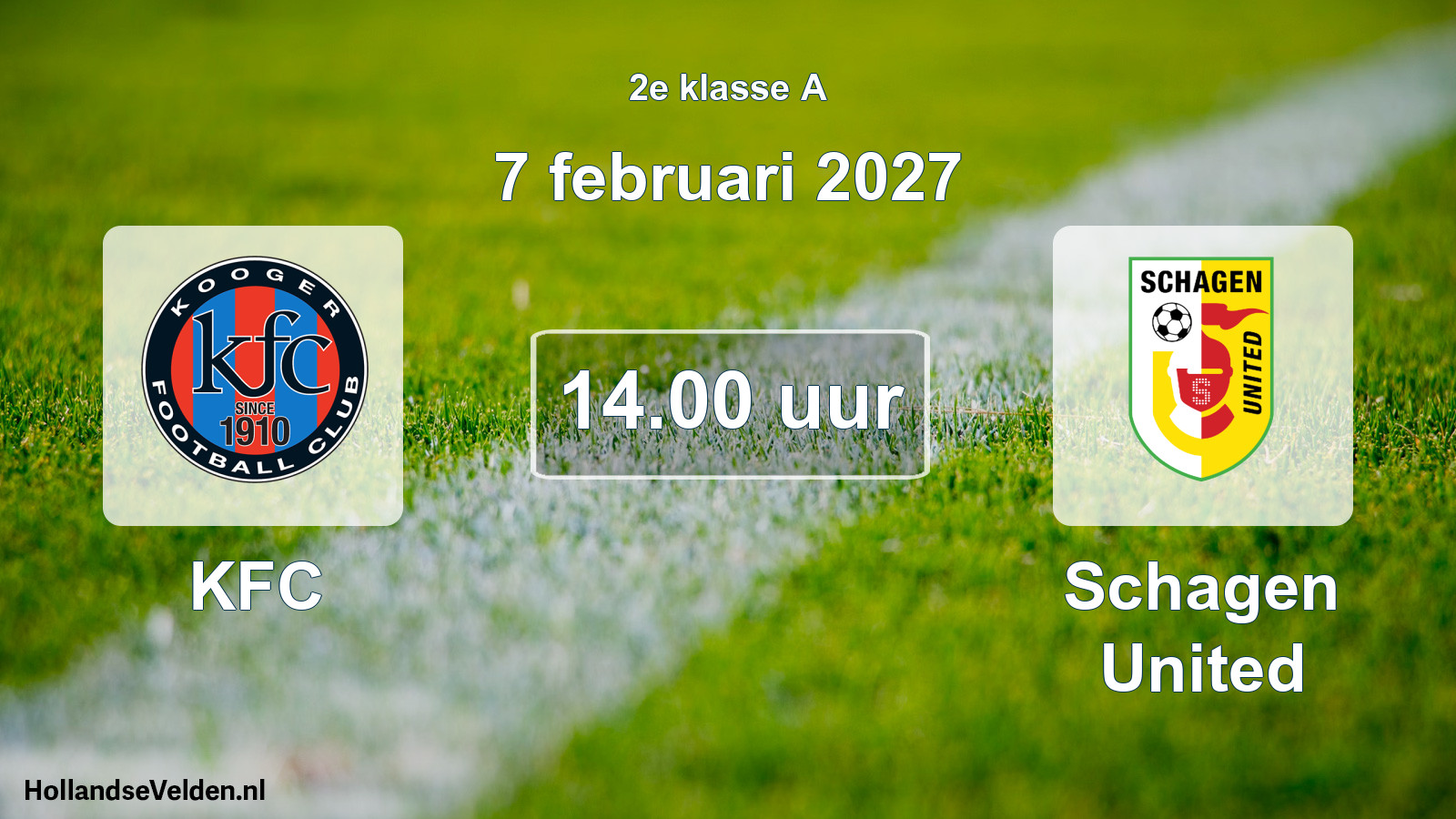 Geplande wedstrijd: KFC - Schagen United (7 februari 2027)