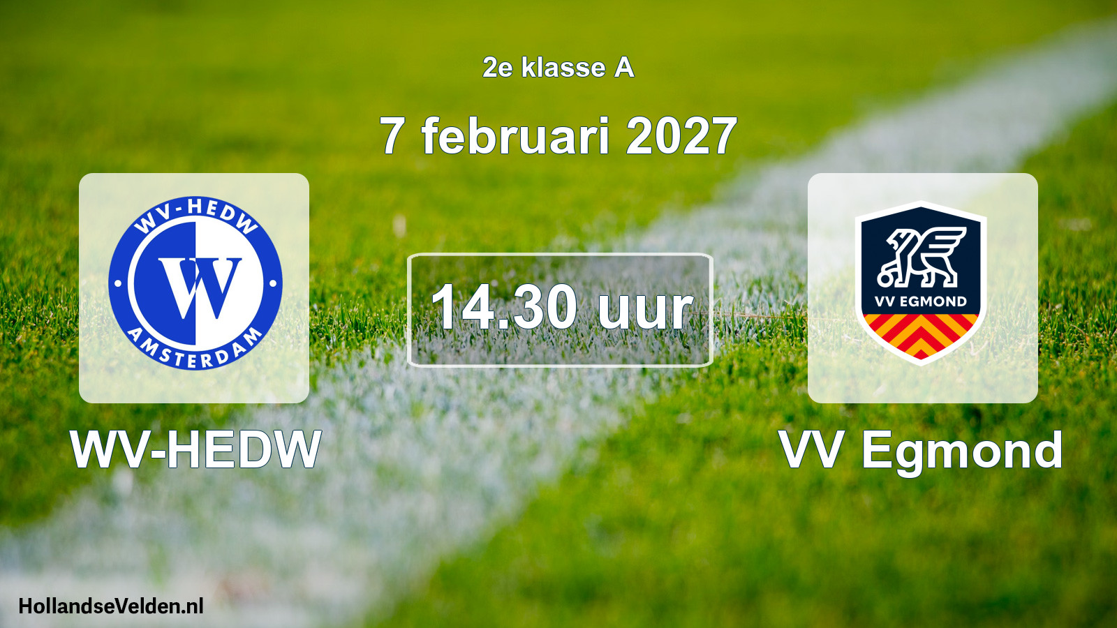 Geplande wedstrijd: WV-HEDW - VV Egmond (7 februari 2027)