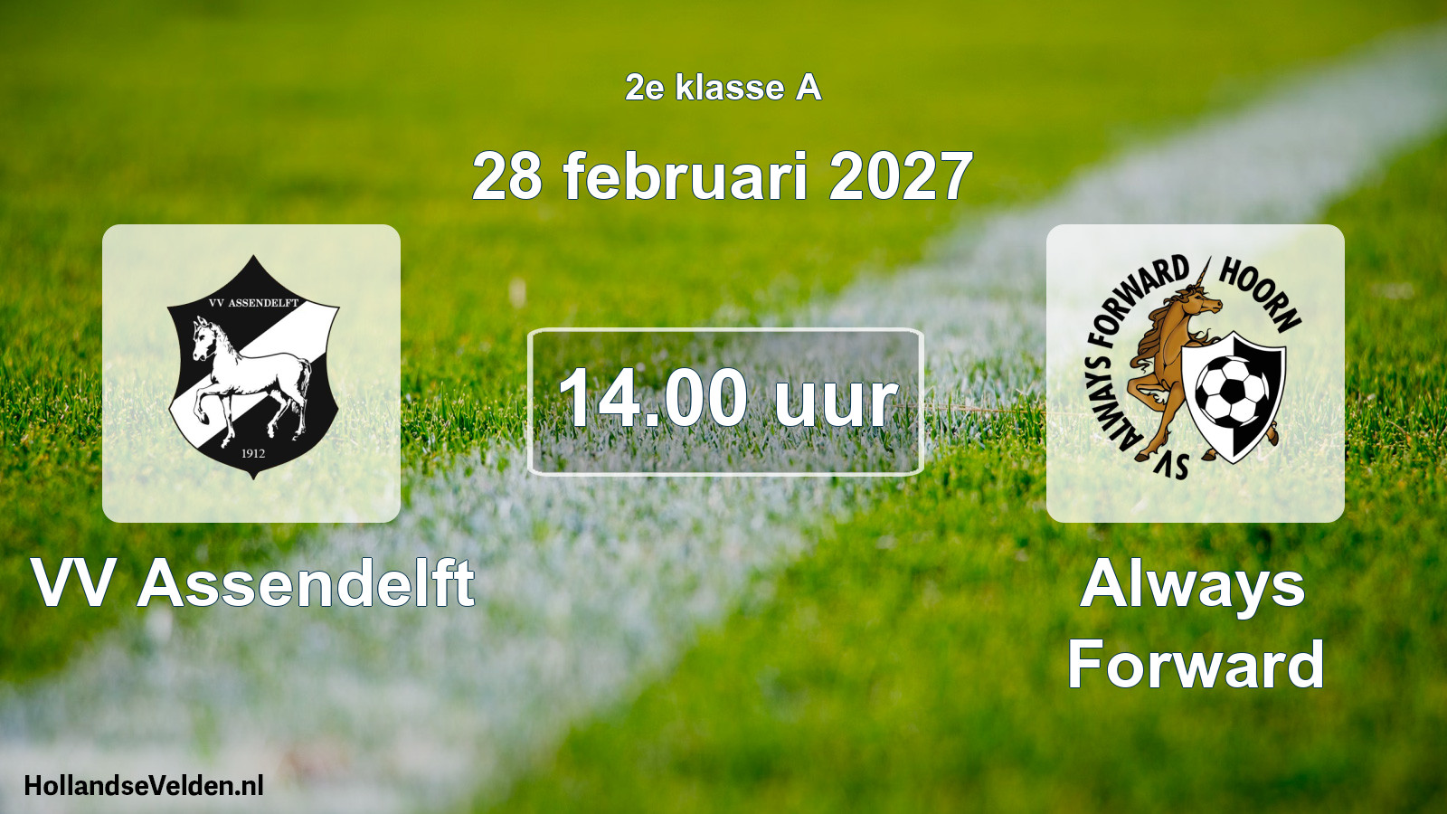 Geplande wedstrijd: VV Assendelft - Always Forward (28 februari 2027)