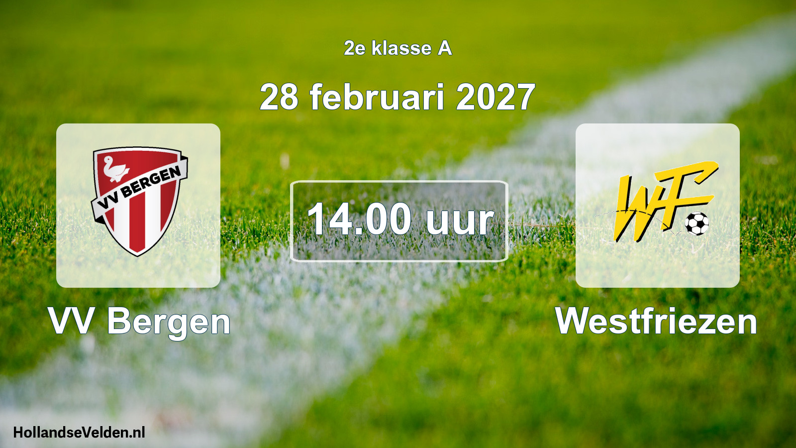 Scheduled Match: VV Bergen - Westfriezen (28 February 2027)