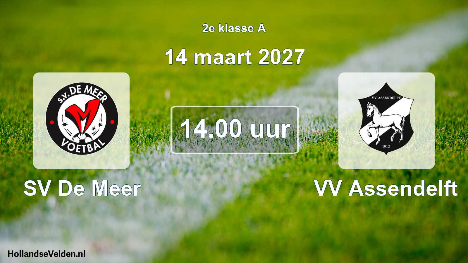 Geplande wedstrijd: SV De Meer - VV Assendelft (14 maart 2027)