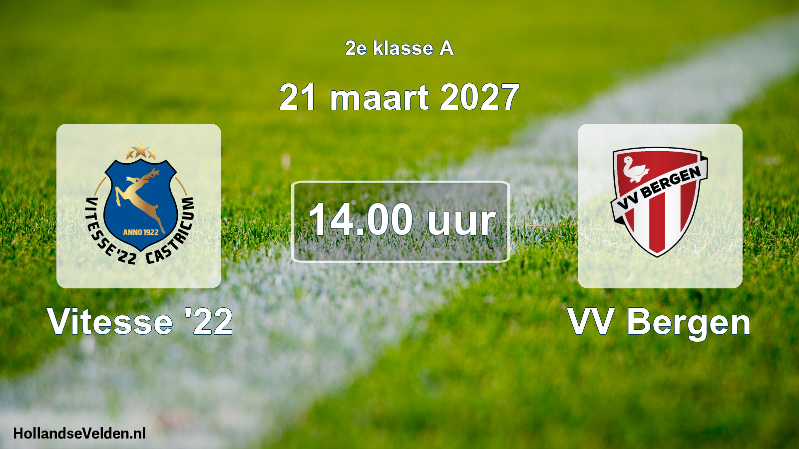 Scheduled Match: Vitesse '22 - VV Bergen (21 March 2027)