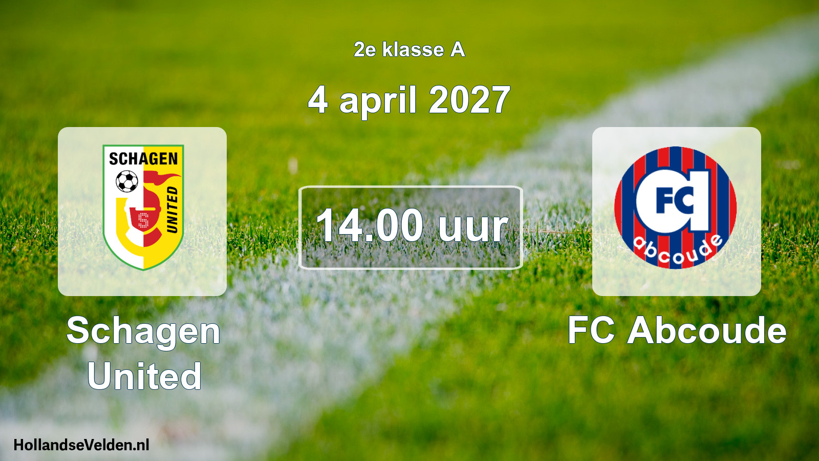 Geplande wedstrijd: Schagen United - FC Abcoude (4 april 2027)