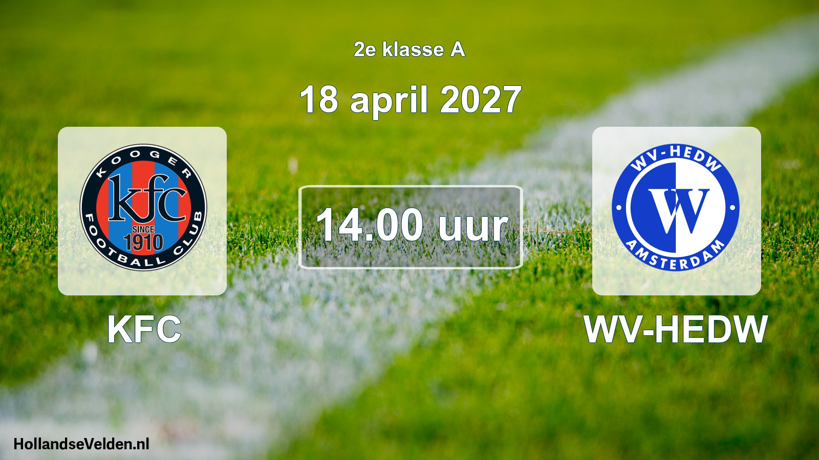Geplande wedstrijd: KFC - WV-HEDW (18 april 2027)
