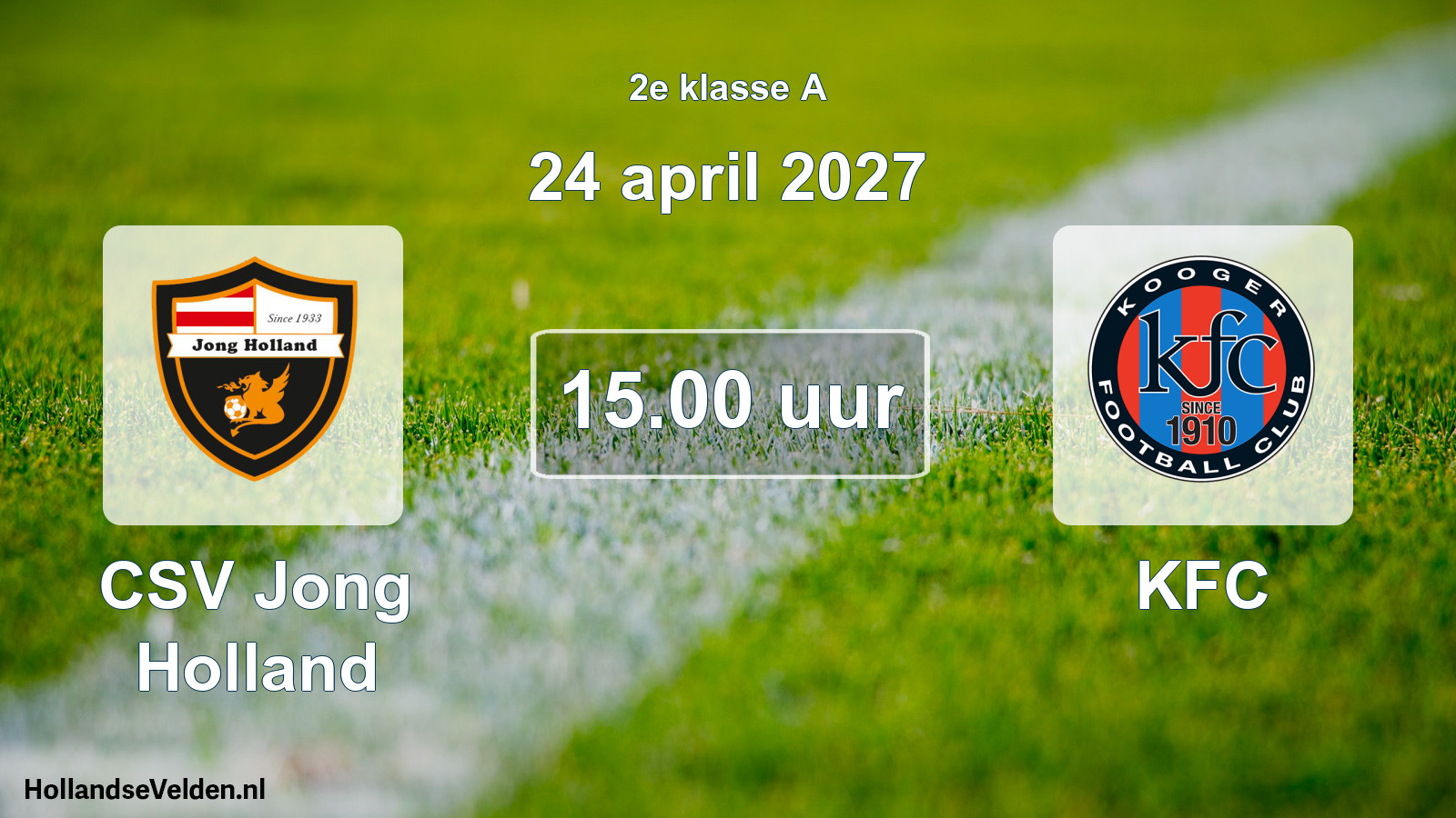 Scheduled Match: CSV Jong Holland - KFC (24 April 2027)