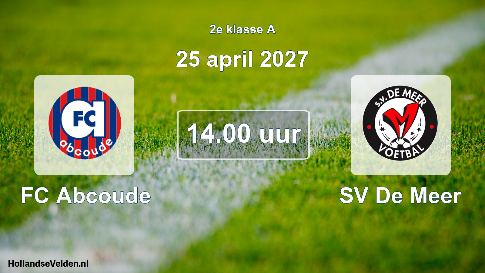 Geplande wedstrijd: FC Abcoude - SV De Meer (25 april 2027)