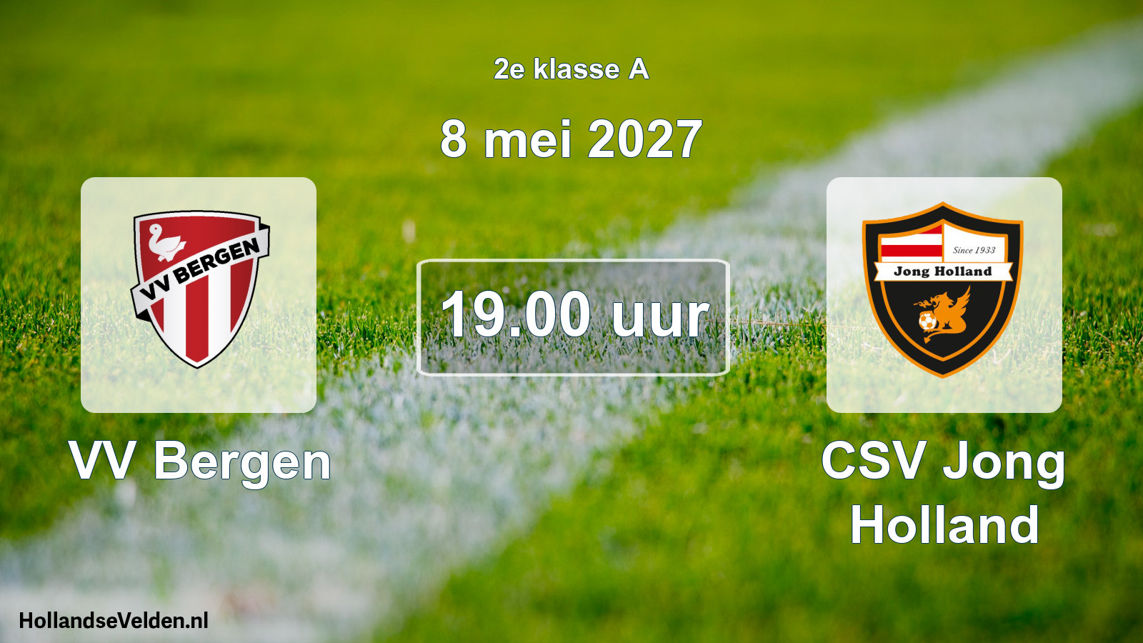 Scheduled Match: VV Bergen - CSV Jong Holland (8 May 2027)