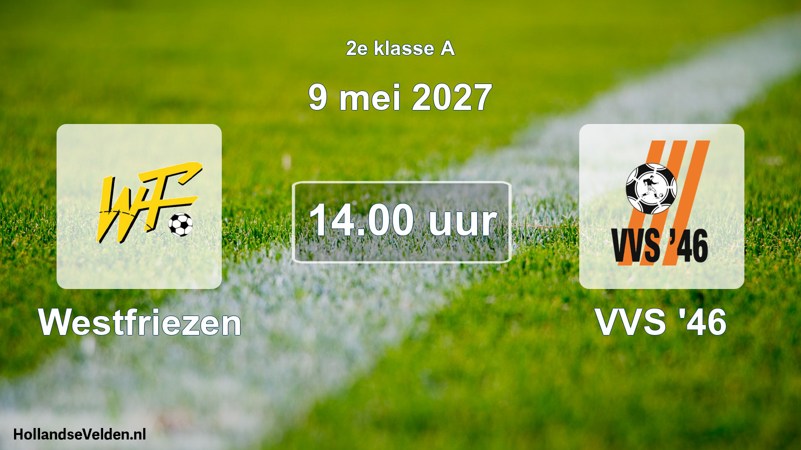 Geplande wedstrijd: Westfriezen - VVS '46 (9 mei 2027)
