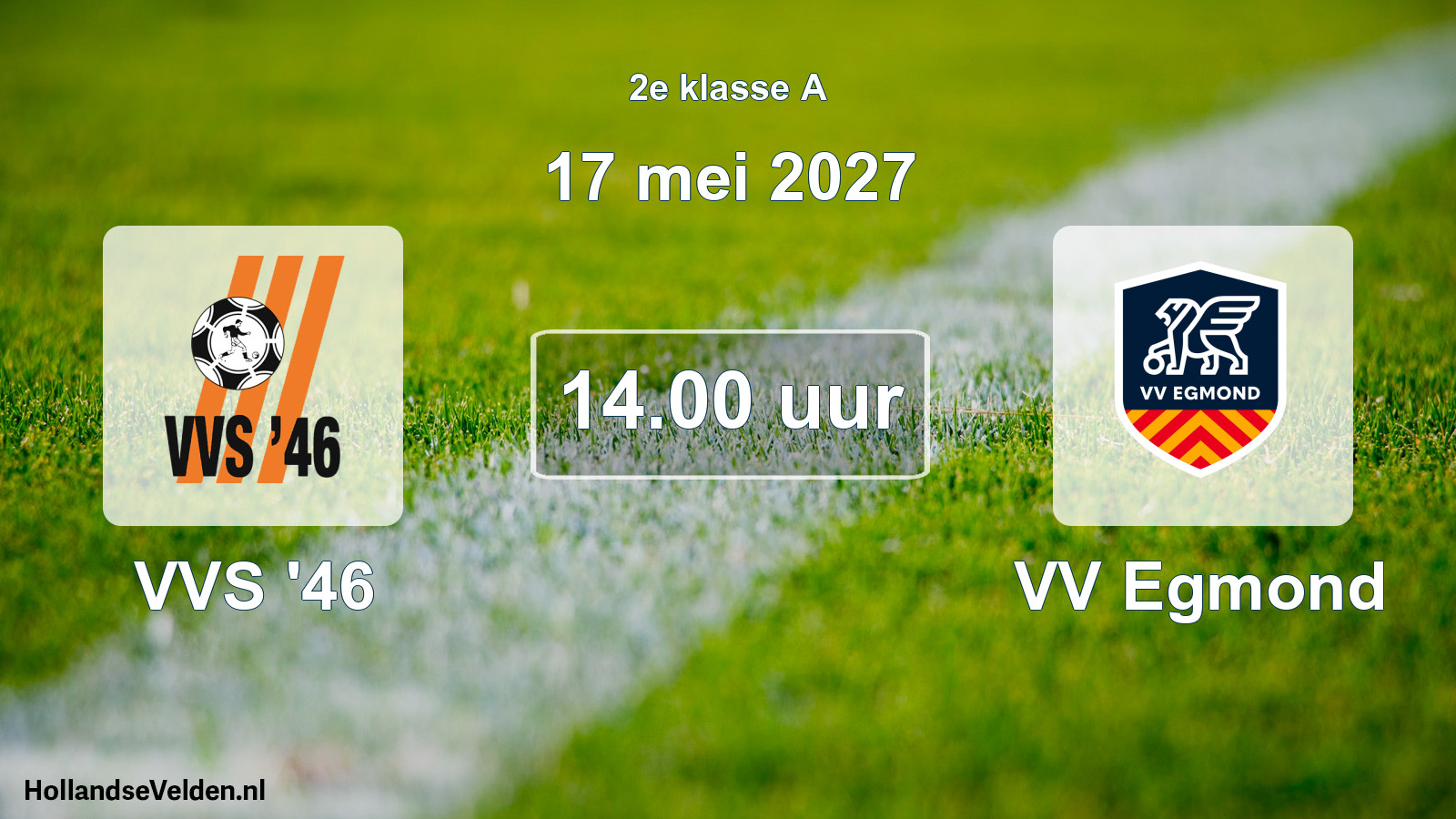 Geplande wedstrijd: VVS '46 - VV Egmond (17 mei 2027)