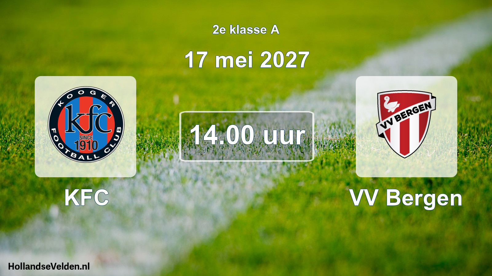 Geplande wedstrijd: KFC - VV Bergen (17 mei 2027)