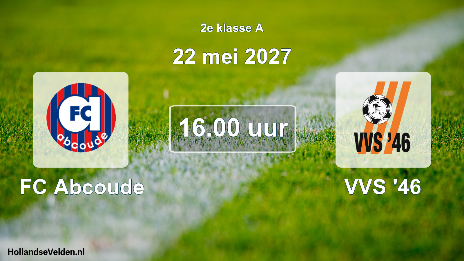 Geplande wedstrijd: FC Abcoude - VVS '46 (22 mei 2027)