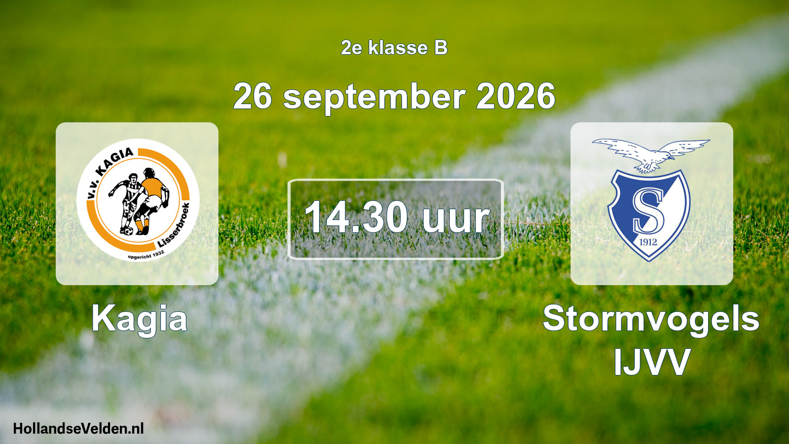 Geplande wedstrijd: Kagia - Stormvogels IJVV (26 september 2026)