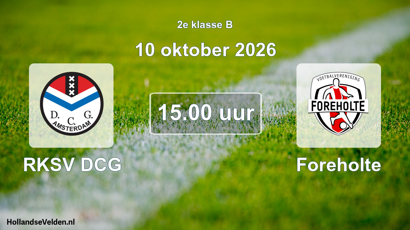 Geplande wedstrijd: RKSV DCG - Foreholte (10 oktober 2026)