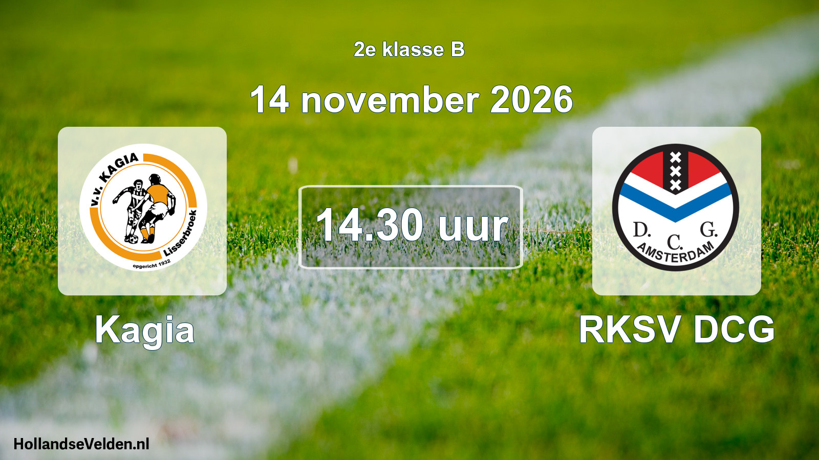 Geplande wedstrijd: Kagia - RKSV DCG (14 november 2026)