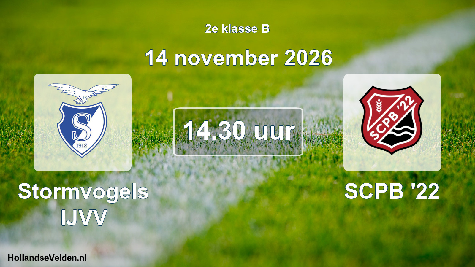 Geplande wedstrijd: Stormvogels IJVV - SCPB '22 (14 november 2026)