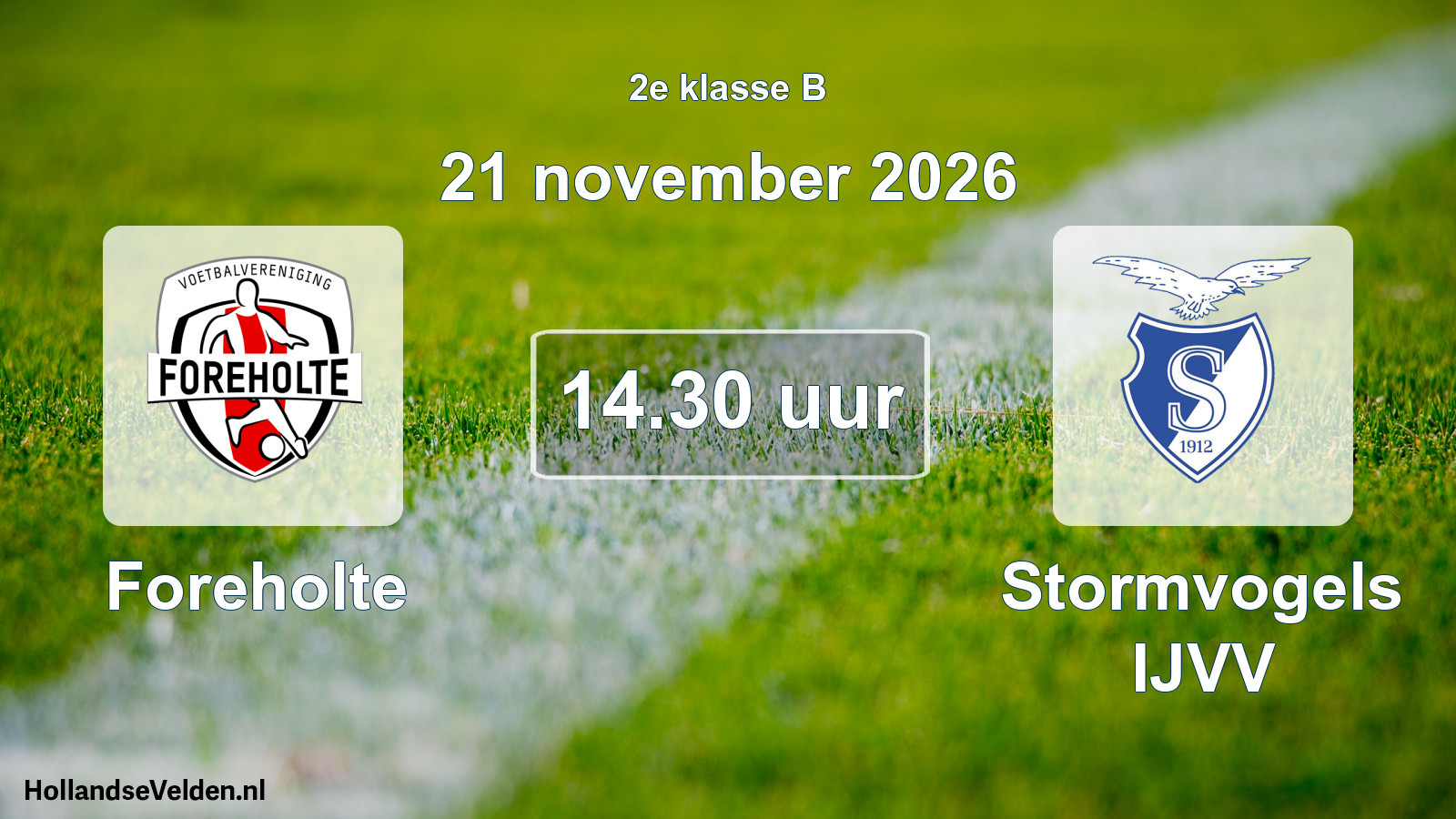 Geplande wedstrijd: Foreholte - Stormvogels IJVV (21 november 2026)